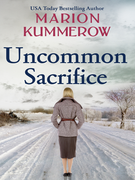 Title details for Uncommon Sacrifice by Marion Kummerow - Available